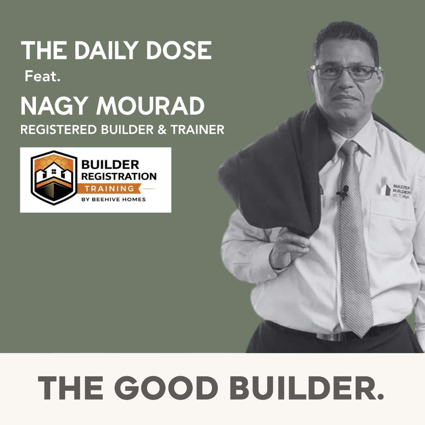 The Daily Dose #293 | Nagy Mourad: Why We Need Better Builders, Not Just More of Them episode artwork