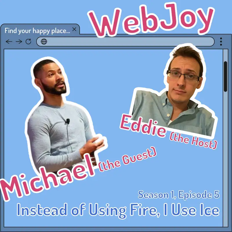 S1 E5: Instead of Using Fire, I Use Ice (Michael / @mtliendo)