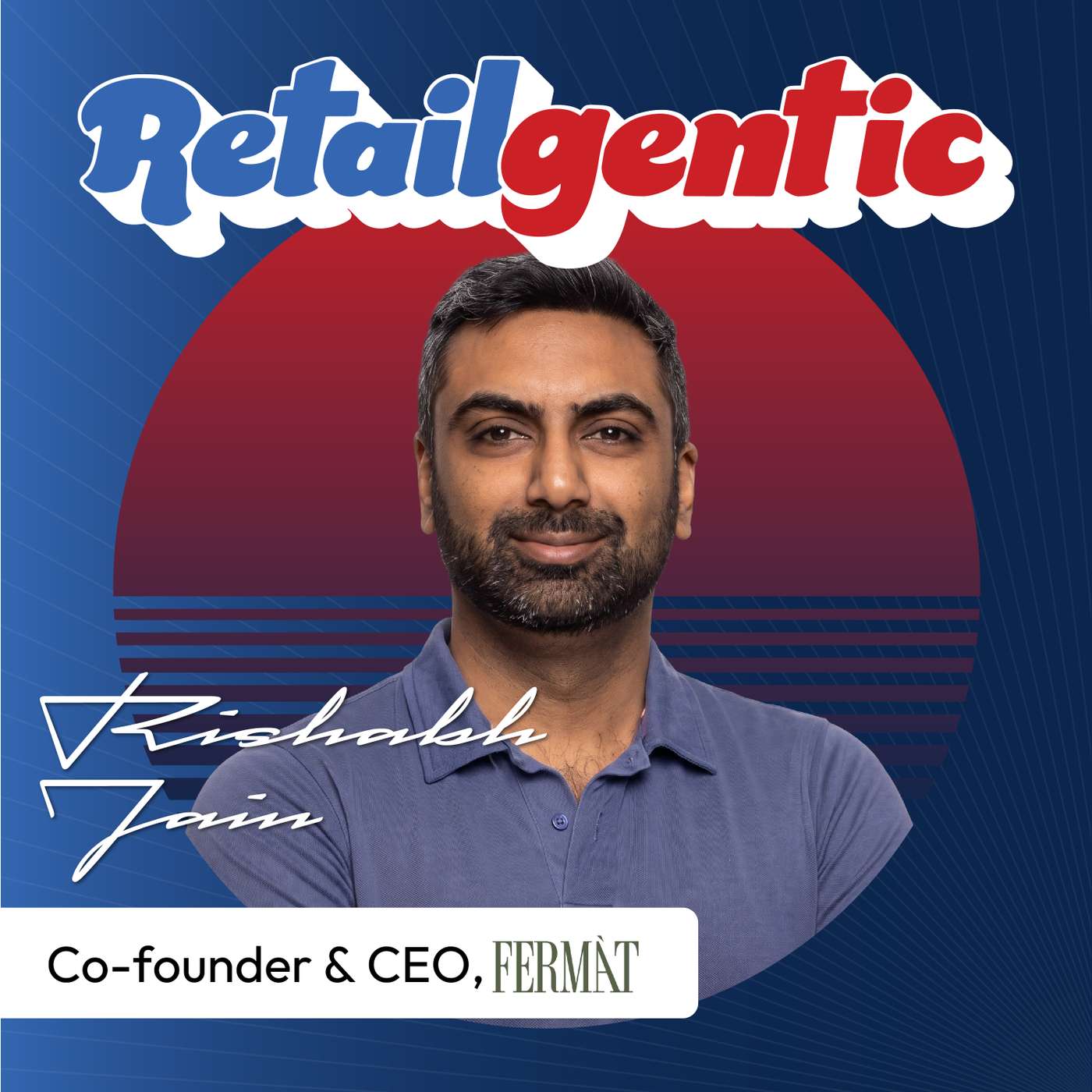 Behavior Beats Identity: FERMÀT Co-Founder & CEO Rishabh Jain