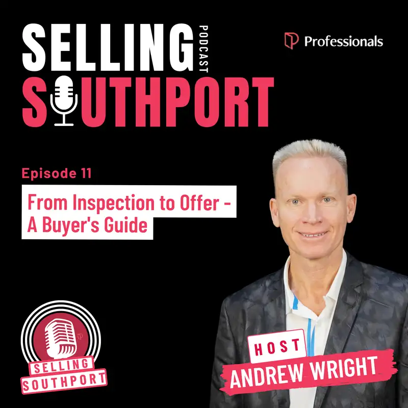 EP11: From Inspection to Offer - A Buyer's Guide