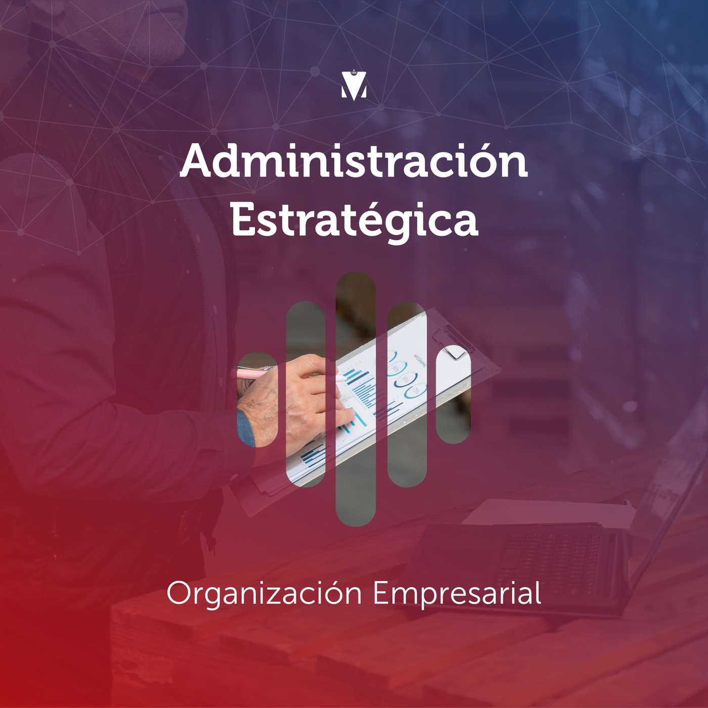 2 - ADMINISTRACIÓN ESTRATÉGICA: Organización Empresarial episode artwork