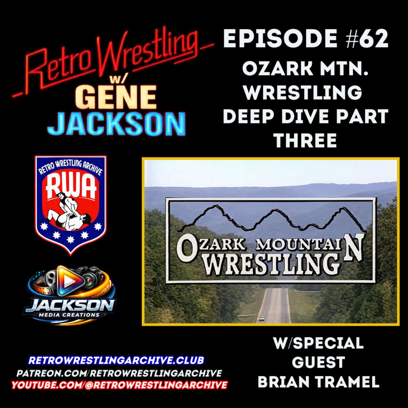 Retro Wrestling w/Gene Jackson Ep. 62: Ozark Mountain Wrestling Deep Dive Part 3 w/Brian Tramel episode artwork