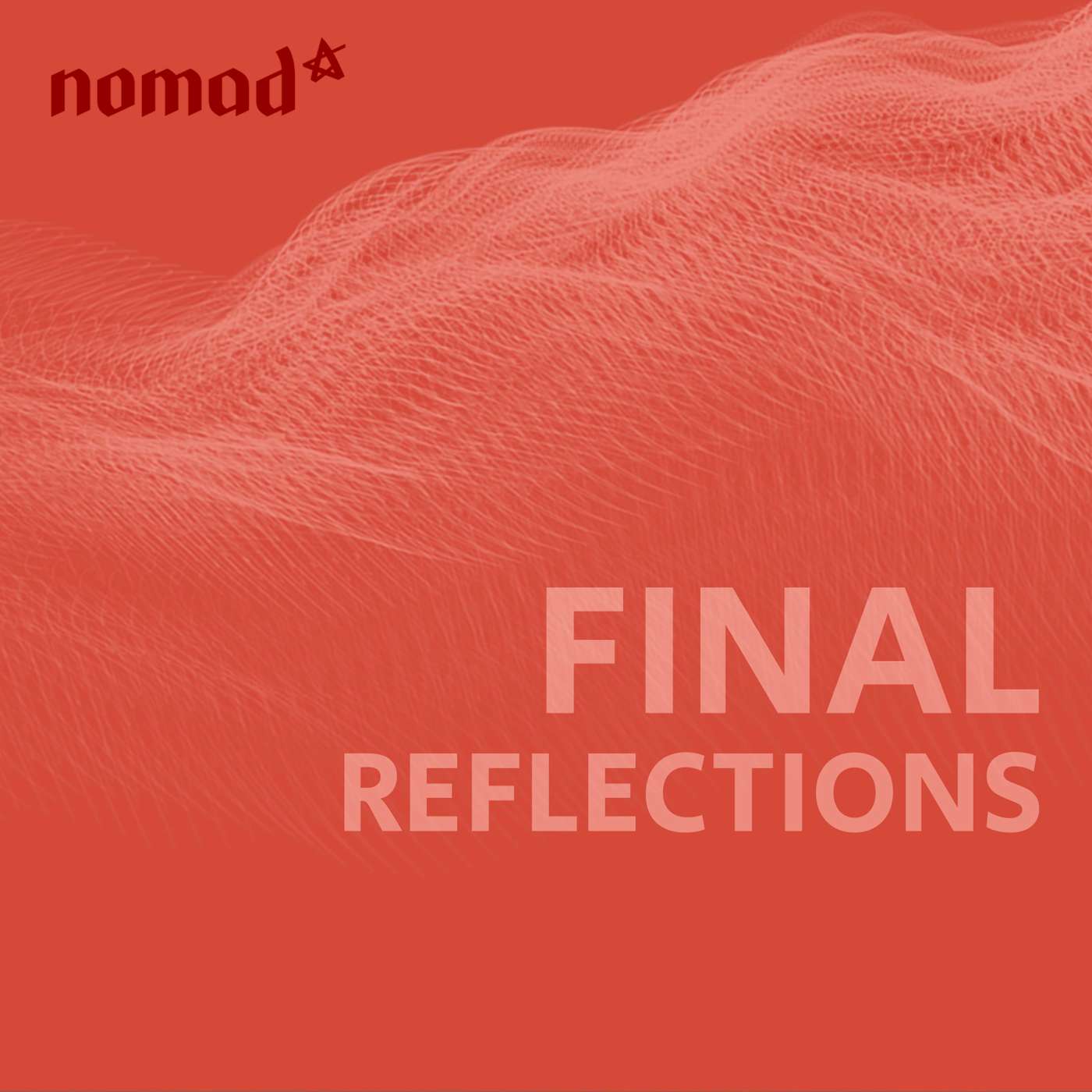 Nomad's Final Reflections... (N36)