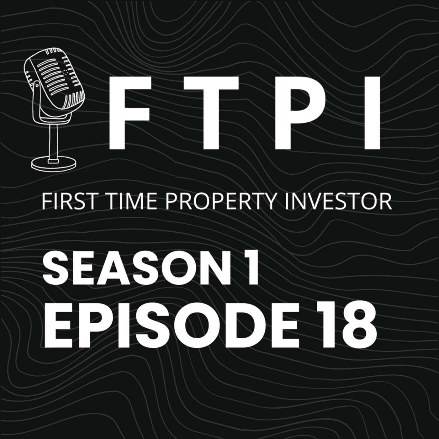 EP 18 - Top 5 Million Dollar Mistakes First-Time Property Investors Make