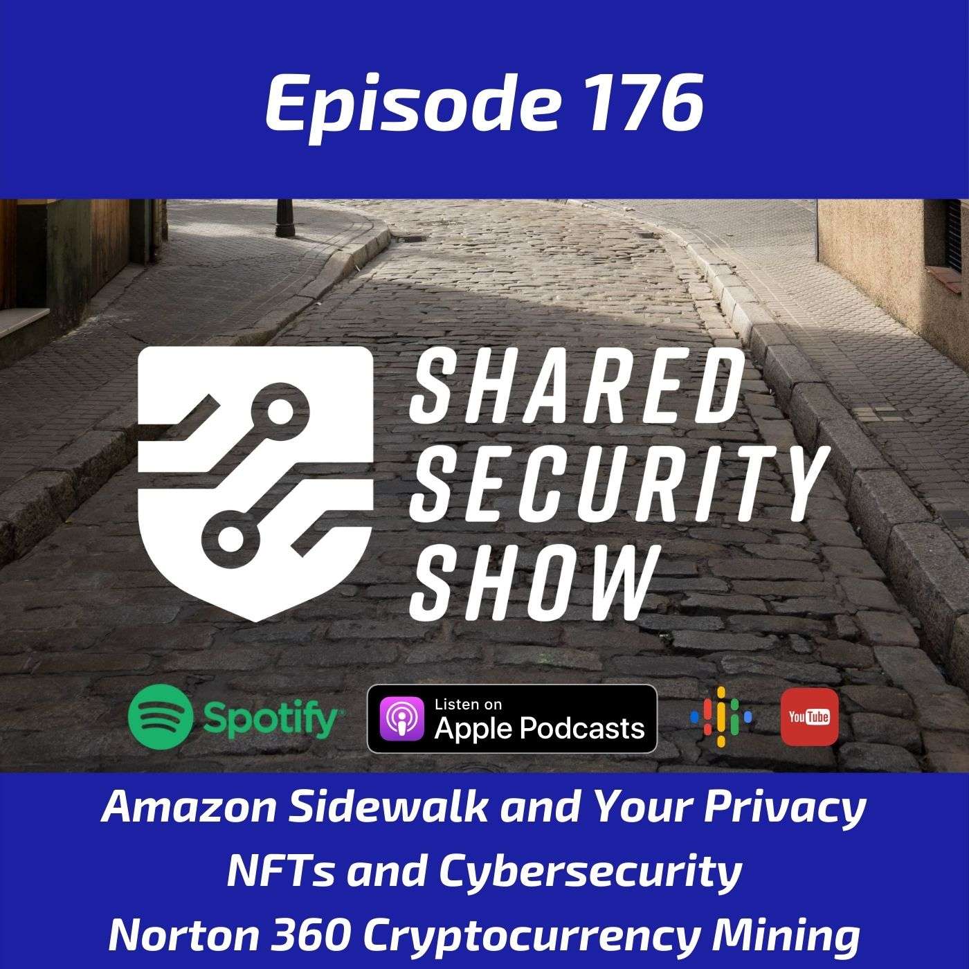 Amazon Sidewalk, NFTs and Cybersecurity, Norton 360 Cryptocurrency Mining episode artwork