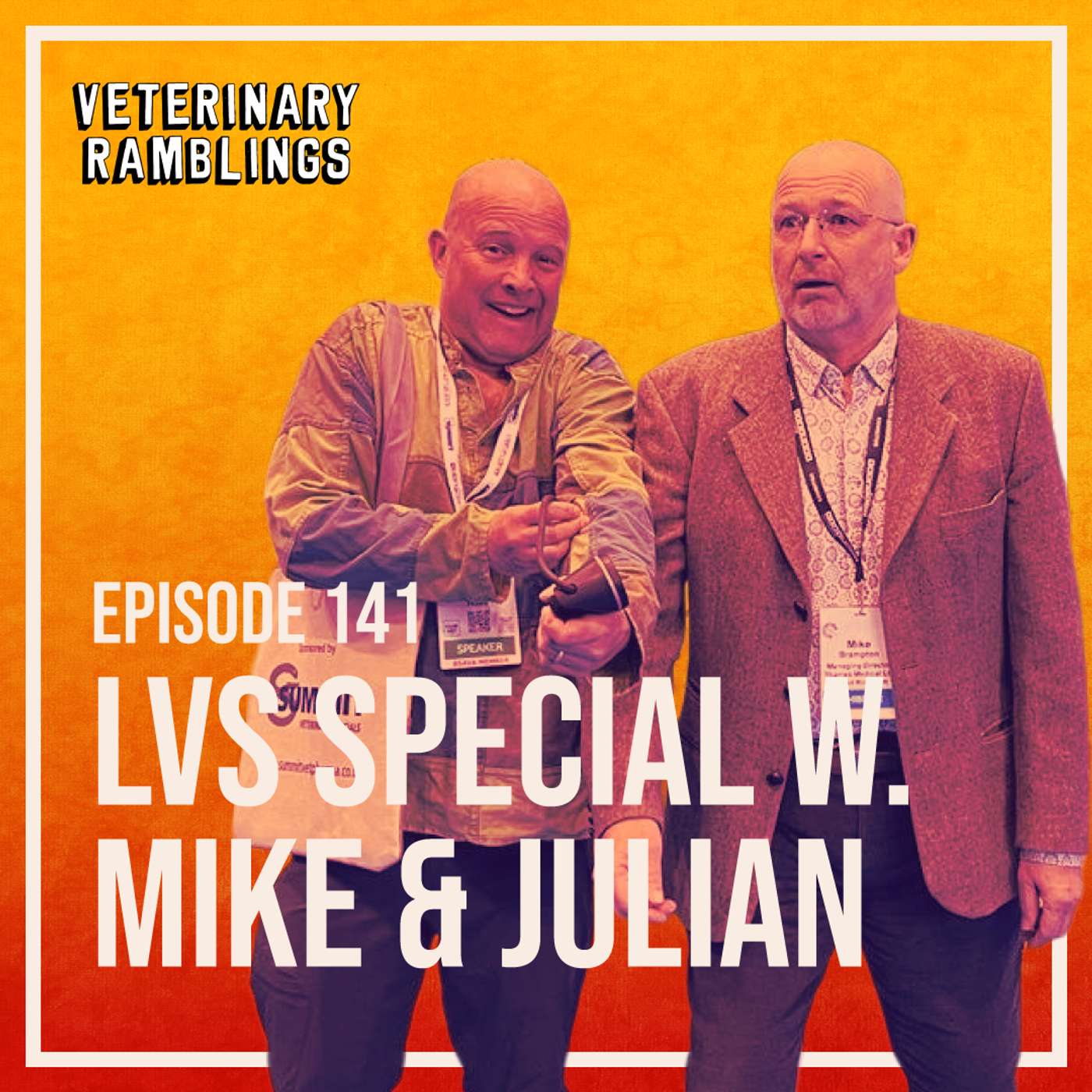 London Vet Show Special: Stand J09 and Beyond with Mike & Julian