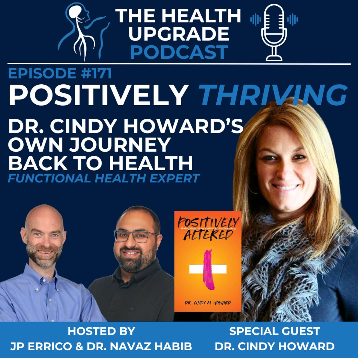 172: Positively Thriving: Dr. Cindy Howard's Own Journey Back to Health episode artwork