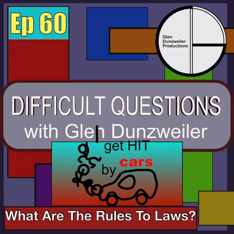 Difficult Questions: What Are The Rules To Laws?