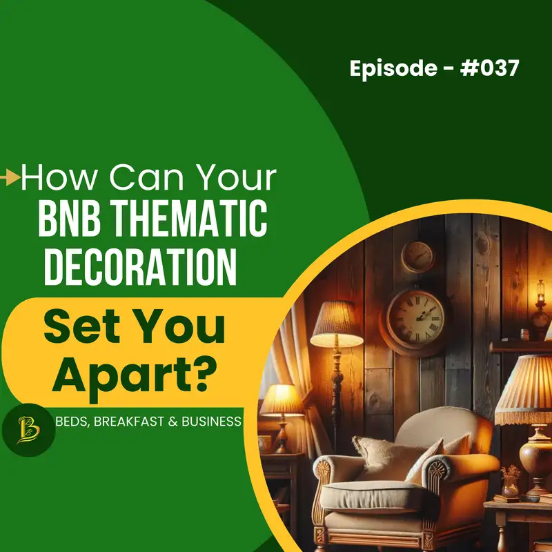 How Can Your BnB Thematic Decoration Set You Apart?-037