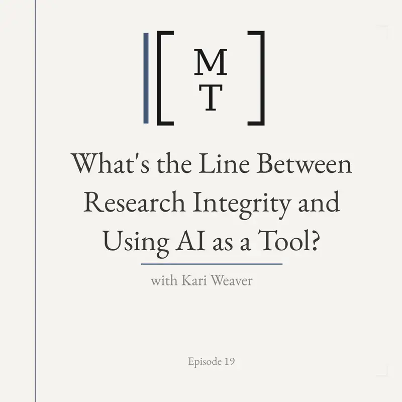 What's the Line Between Research Integrity and Using AI as a Tool? - Kari Weaver