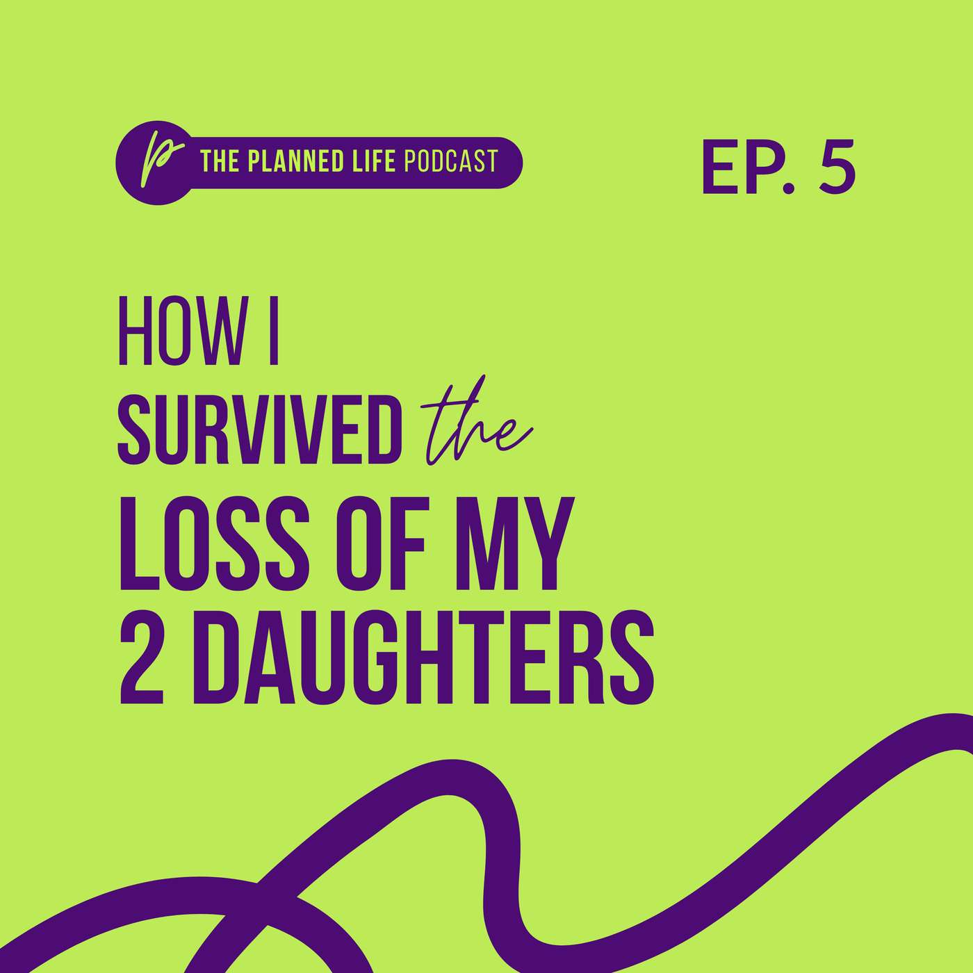 How I Survived the Loss of My Two Daughters episode artwork