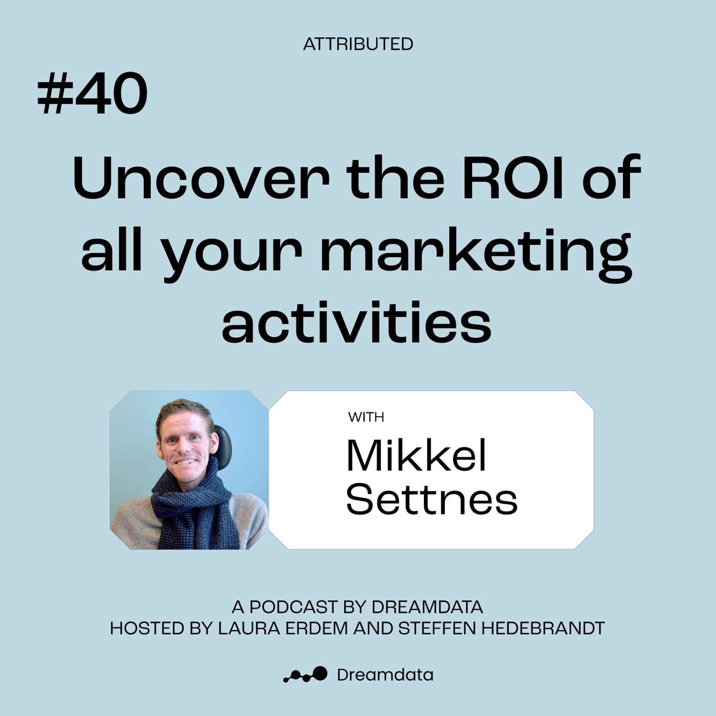 Attributed - A podcast by Dreamdata