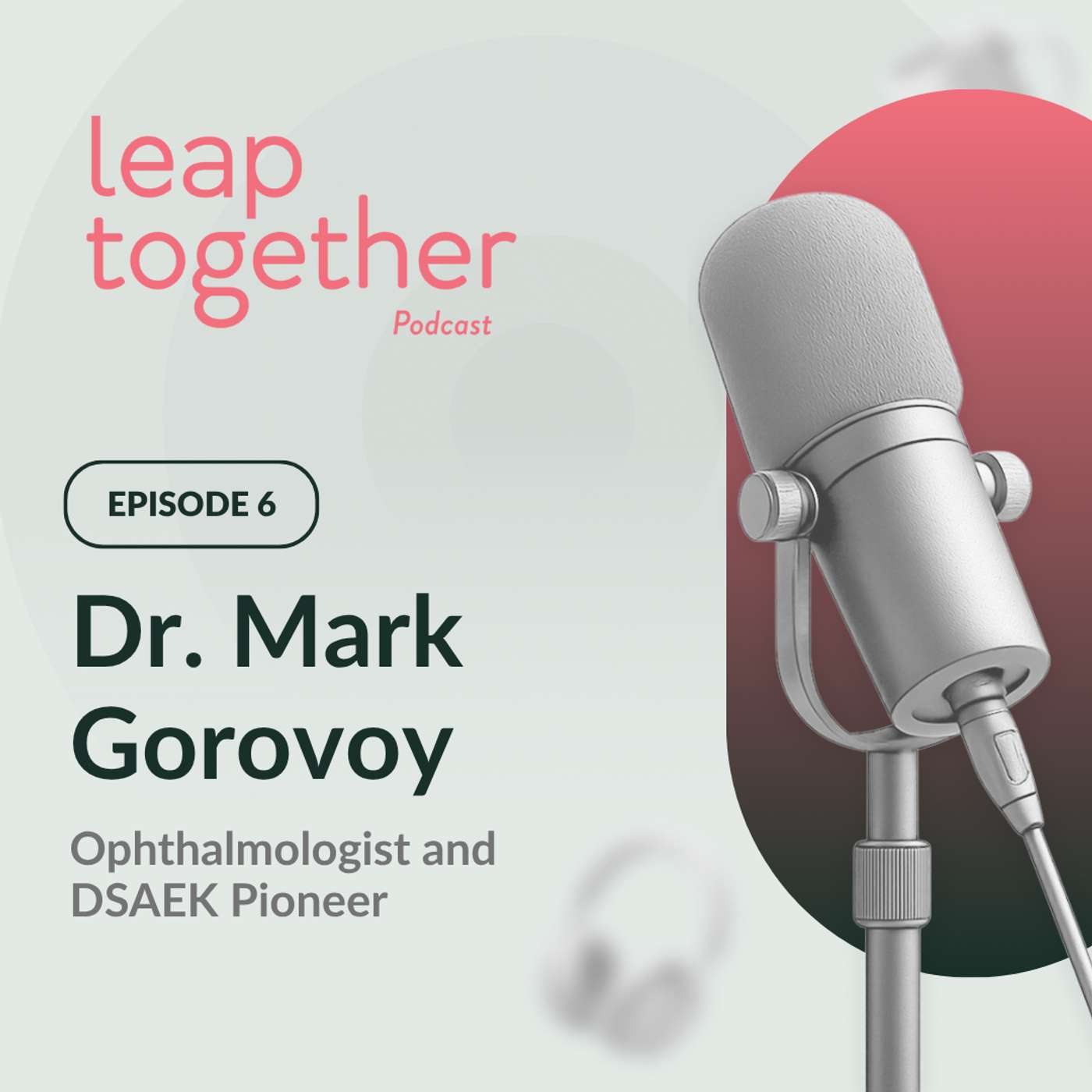 Dr. Mark Gorovoy - Ophthalmologist and DSAEK Pioneer
