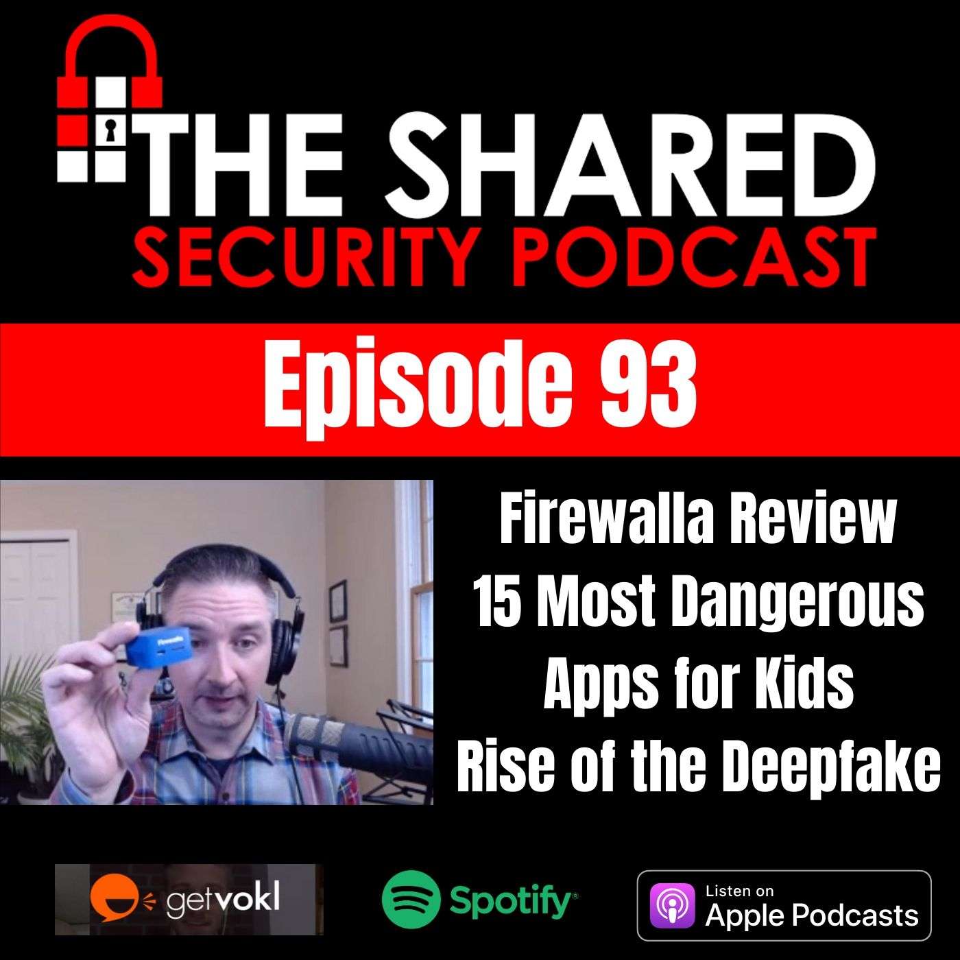 Firewalla Review, 15 Most Dangerous Apps for Kids, Rise of the Deepfake episode artwork