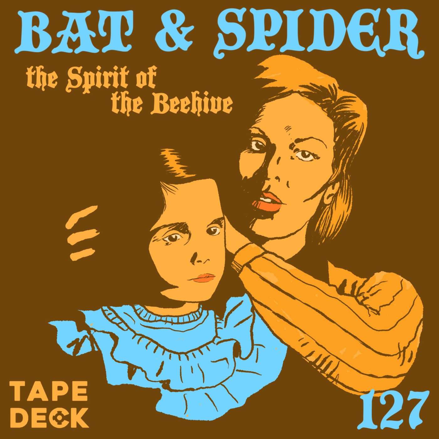 127 THE SPIRIT OF THE BEEHIVE episode artwork