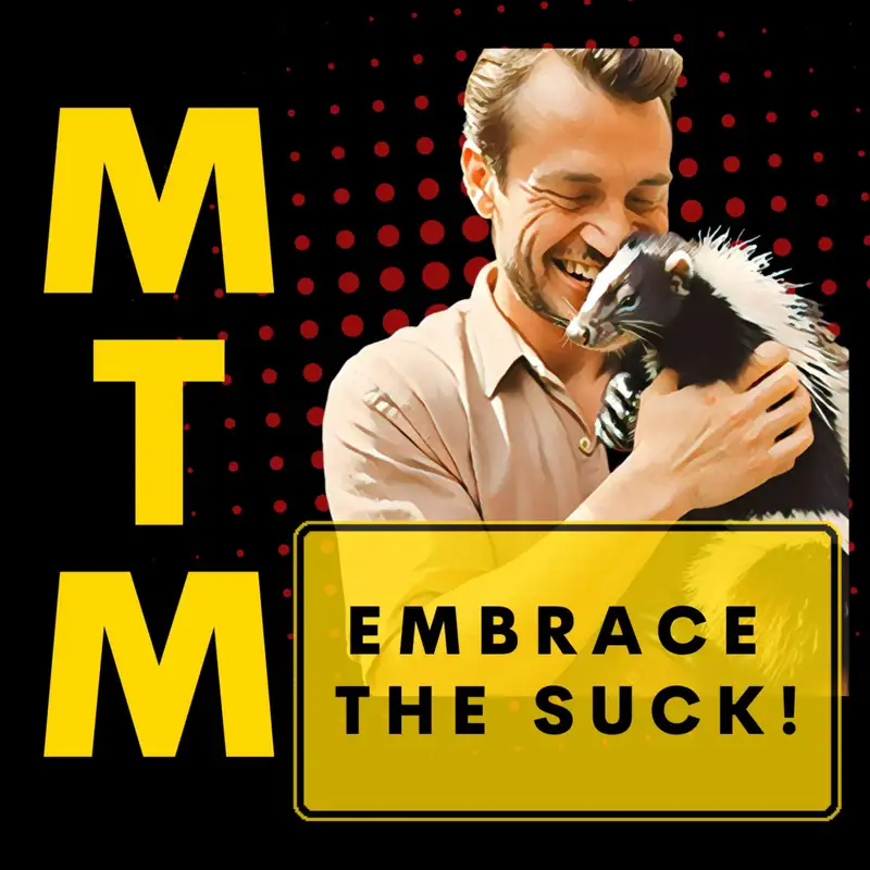 Embrace the Suck! (We screwed up and admit it!)