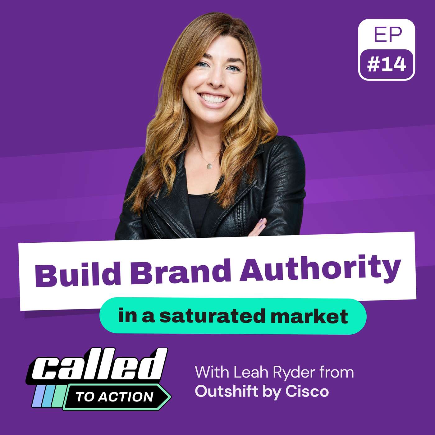 How to build brand authority in a saturated market with Leah Ryder