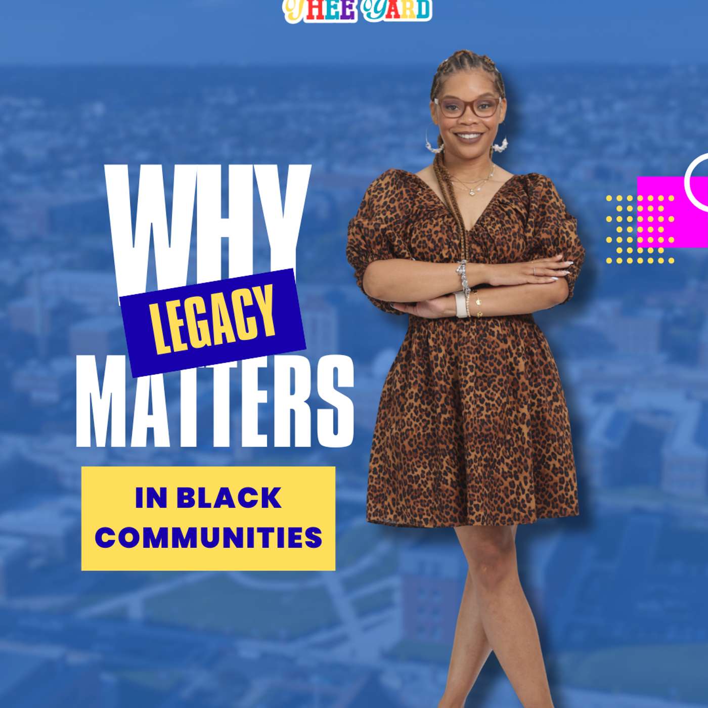 Why Legacy Matters in Black Communities