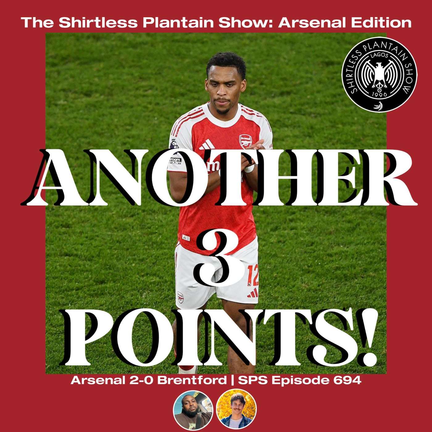 Another 3 points! | SPS Podcast Arsenal Edition Episode 694