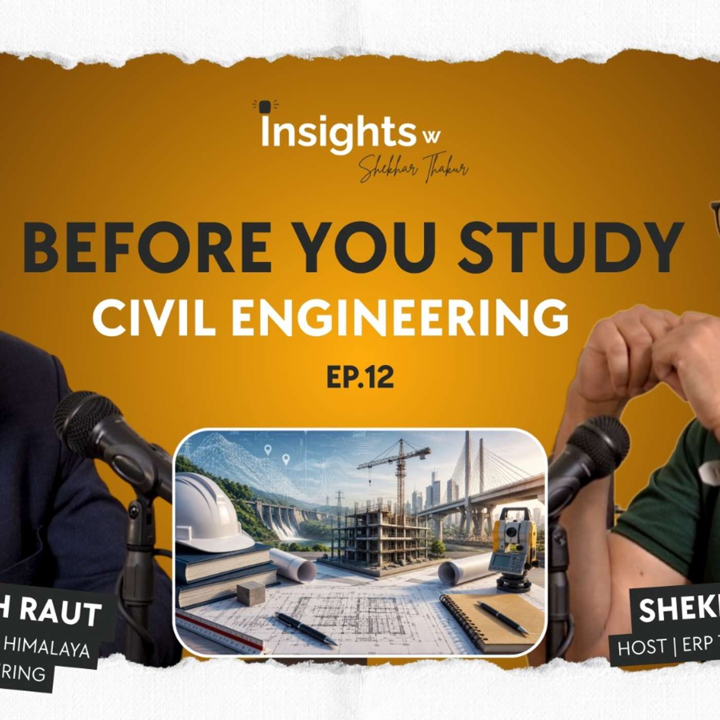 Suvarna Singh Raut on Civil Engineering & Student Mindset | Insights with Shekhar Thakur | EP 12 episode artwork