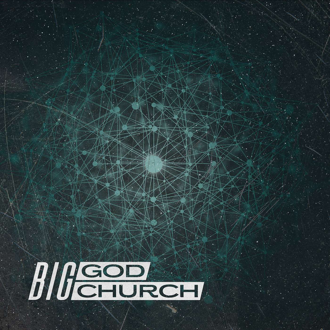 Big God. Big Church. - Week Three