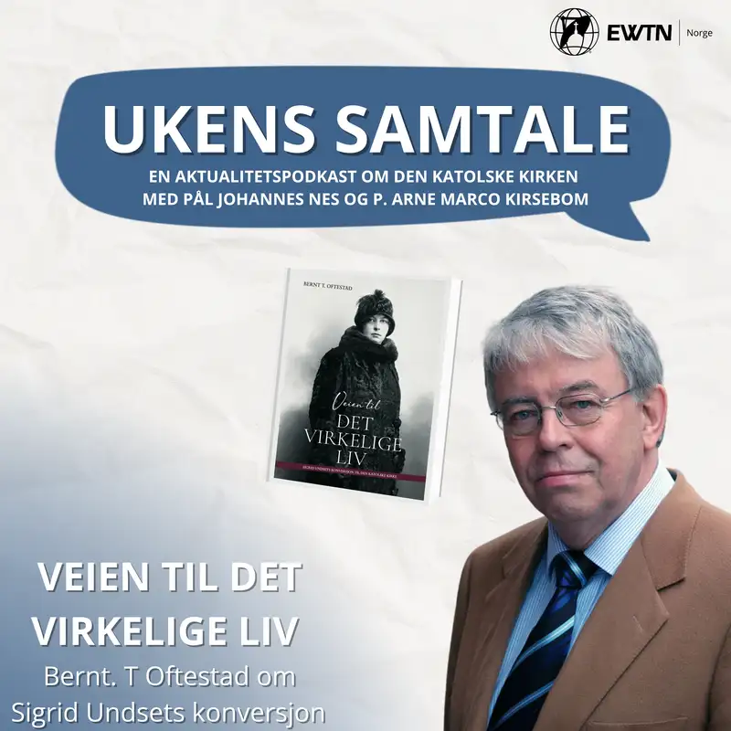 Ukens samtale | Veien til det virkelige liv | Bernt Oftestad
