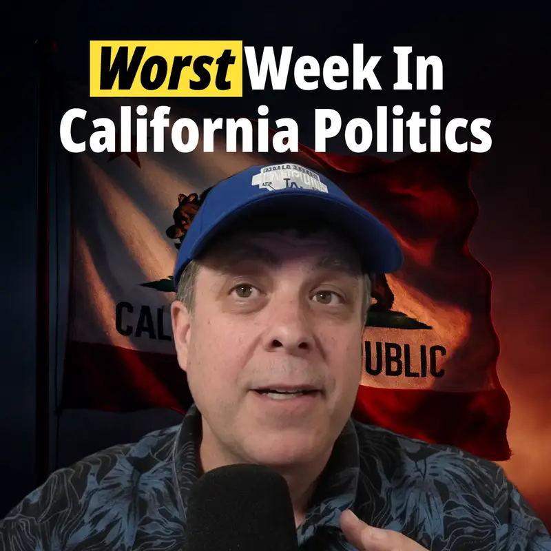 Who Had The Worst Week In California Politics? Week ending 1/23/25.