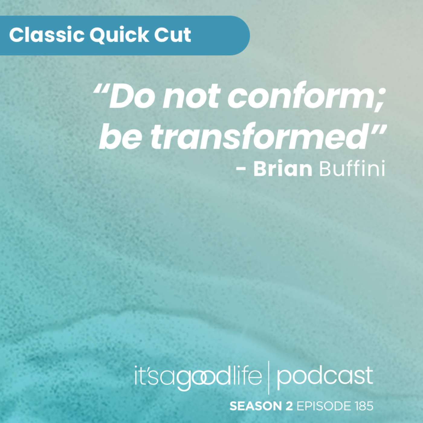 Quick Cut: S2E185 The Best You is all in the Mind