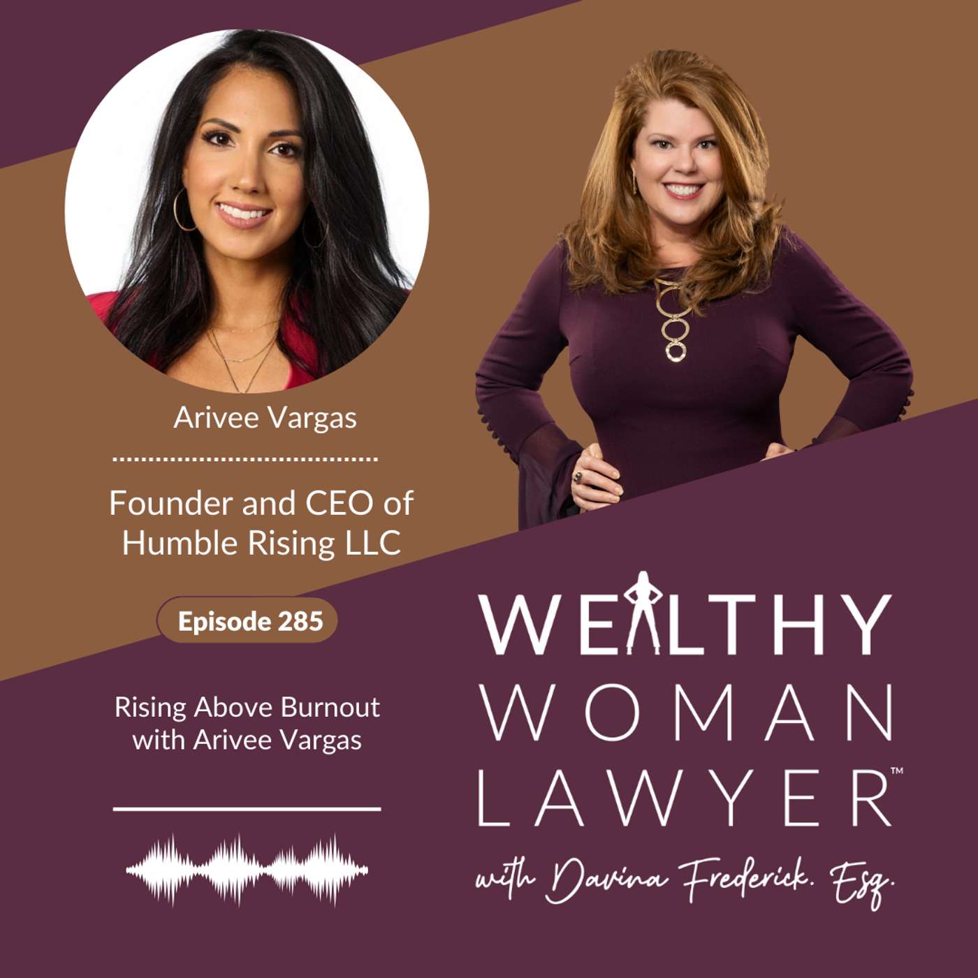 Episode 285 Rising Above Burnout with Arivee Vargas episode artwork