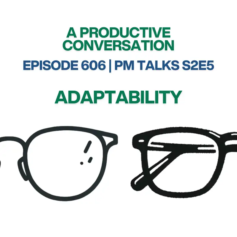 PM Talks S2E5: Adaptability