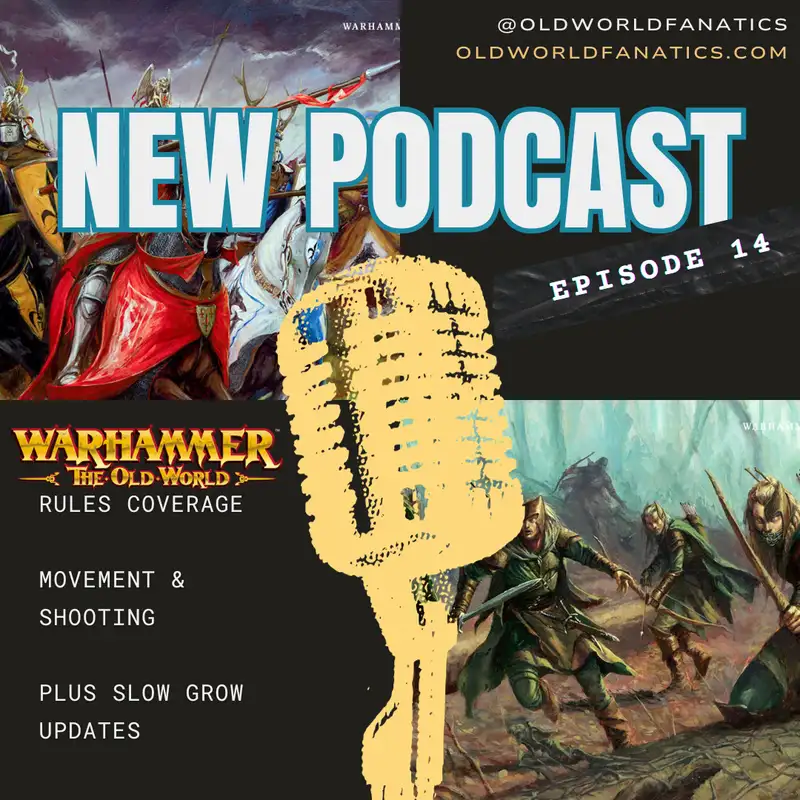 Move and Shoot! Old World Rules and First Slow Grow Drop