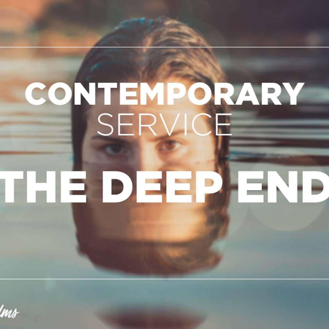 Contemporary Service: "The Deep End" | Oct. 10, 2021 episode artwork