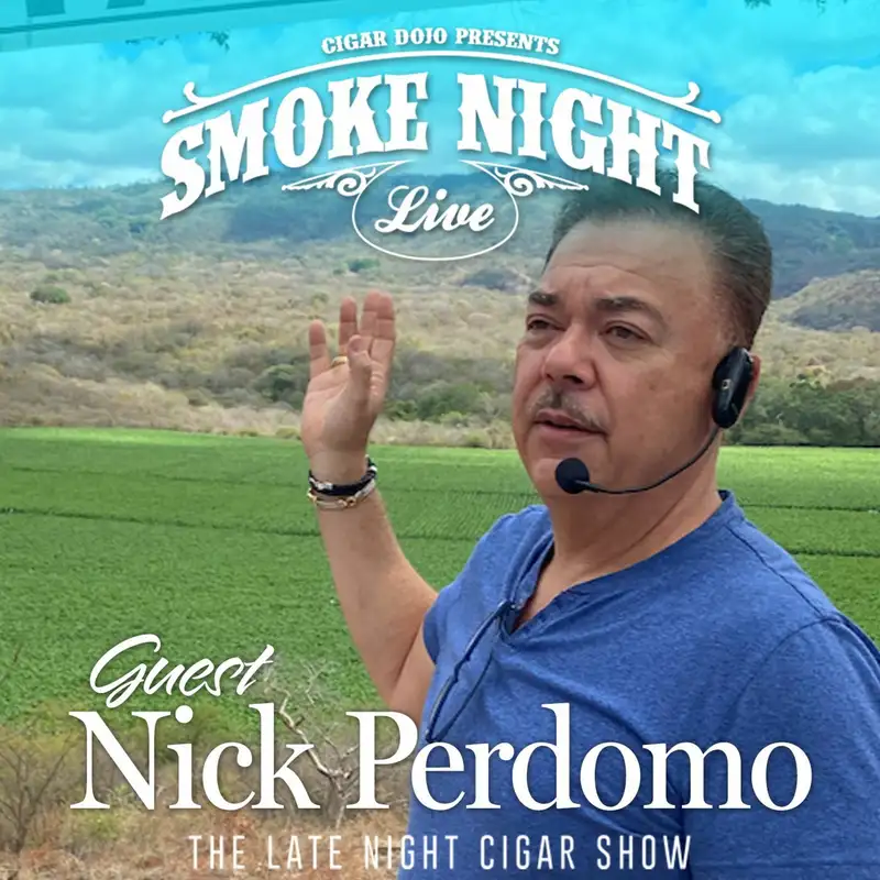 Smoke Night LIVE with Nick Perdomo Jr.