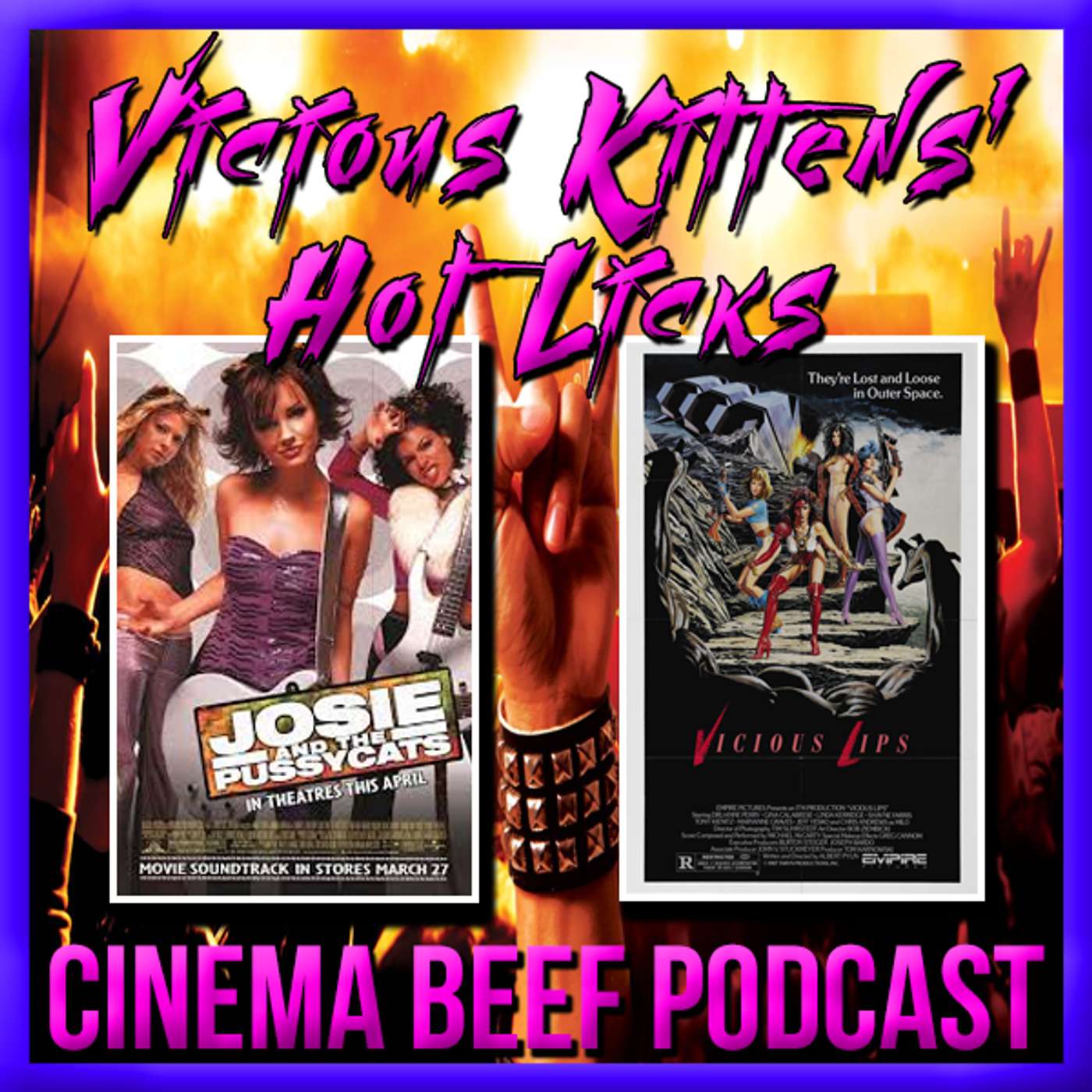 Cinema Beef Podcast #114  : Vicious Kittens’ Hot Licks
