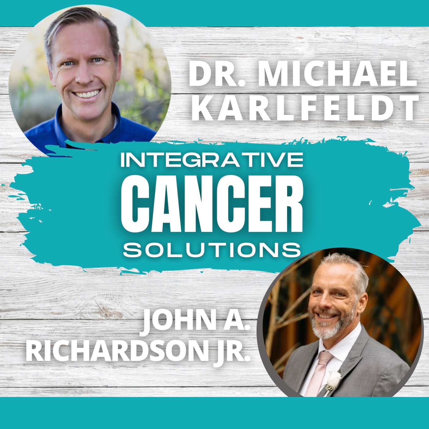 Unveiling the Potential: Exploring the Power of Different Ways to Treat  Cancer with John Richardson episode artwork