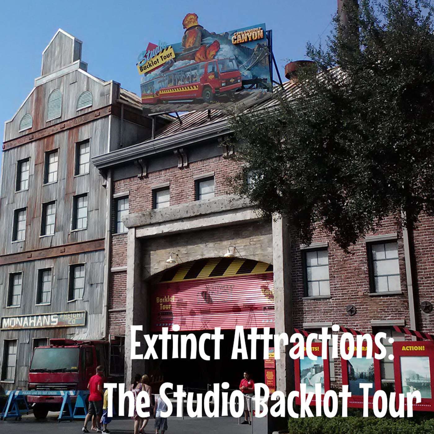 From the Archive 10: Episode 142: Extinct Attractions: The Studio Backlot Tour episode artwork