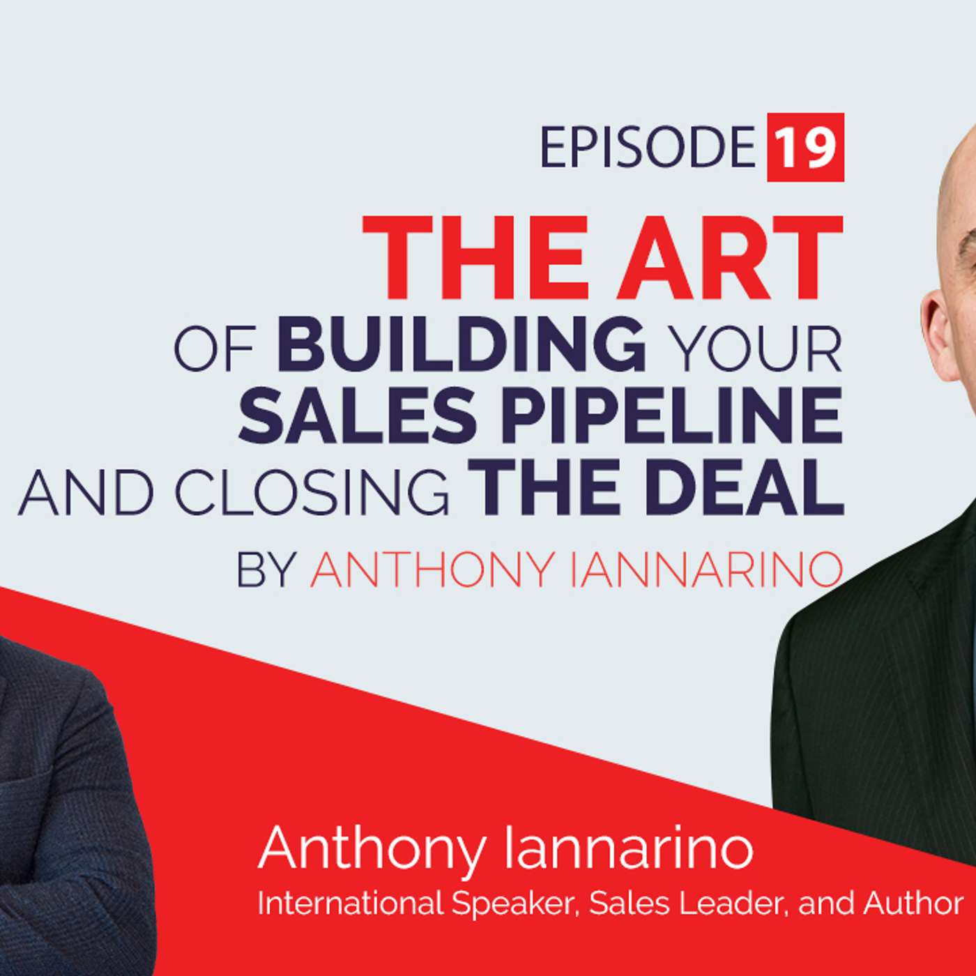 The art of building your sales pipeline and closing the deal by Anthony Iannarino