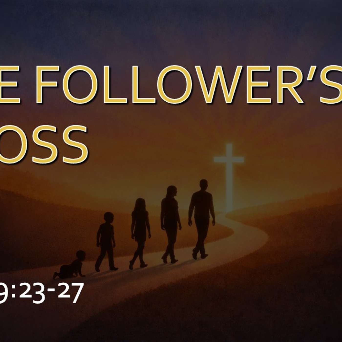 The Follower's Cross | 03/22/26 Morning Service