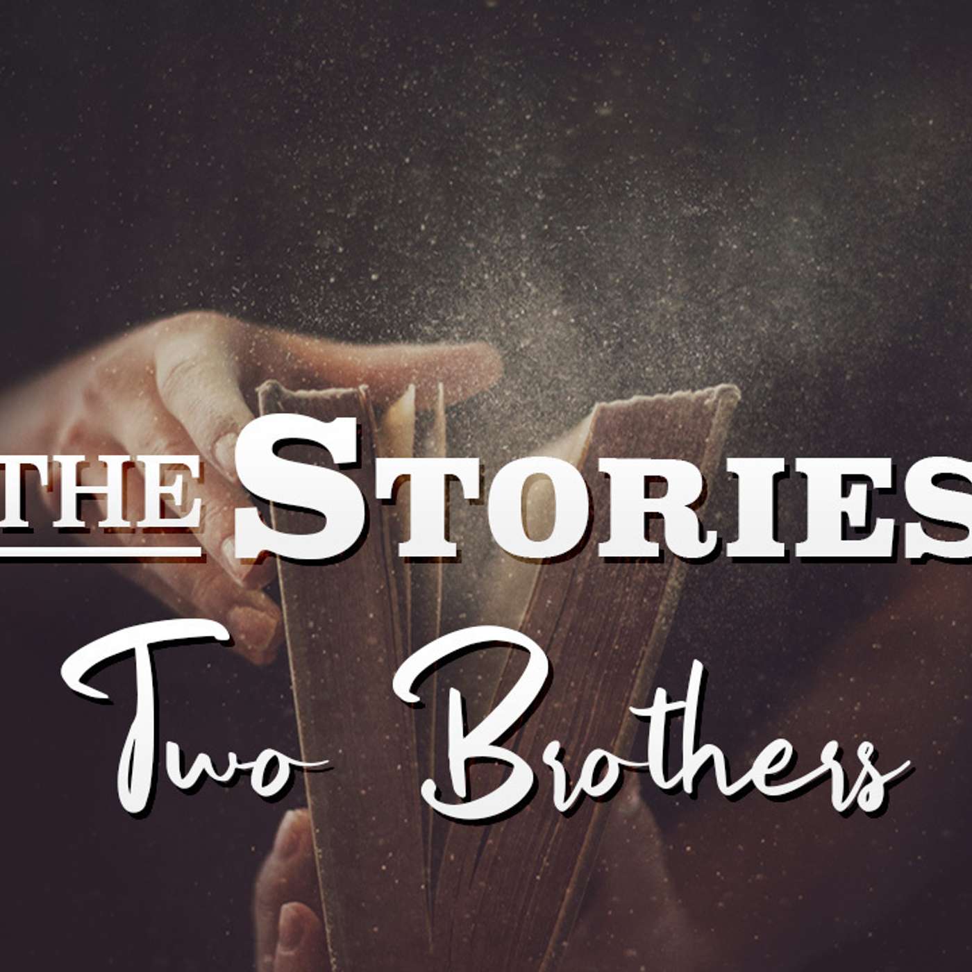 The Stories: Two Brothers - Todd Blanton episode artwork