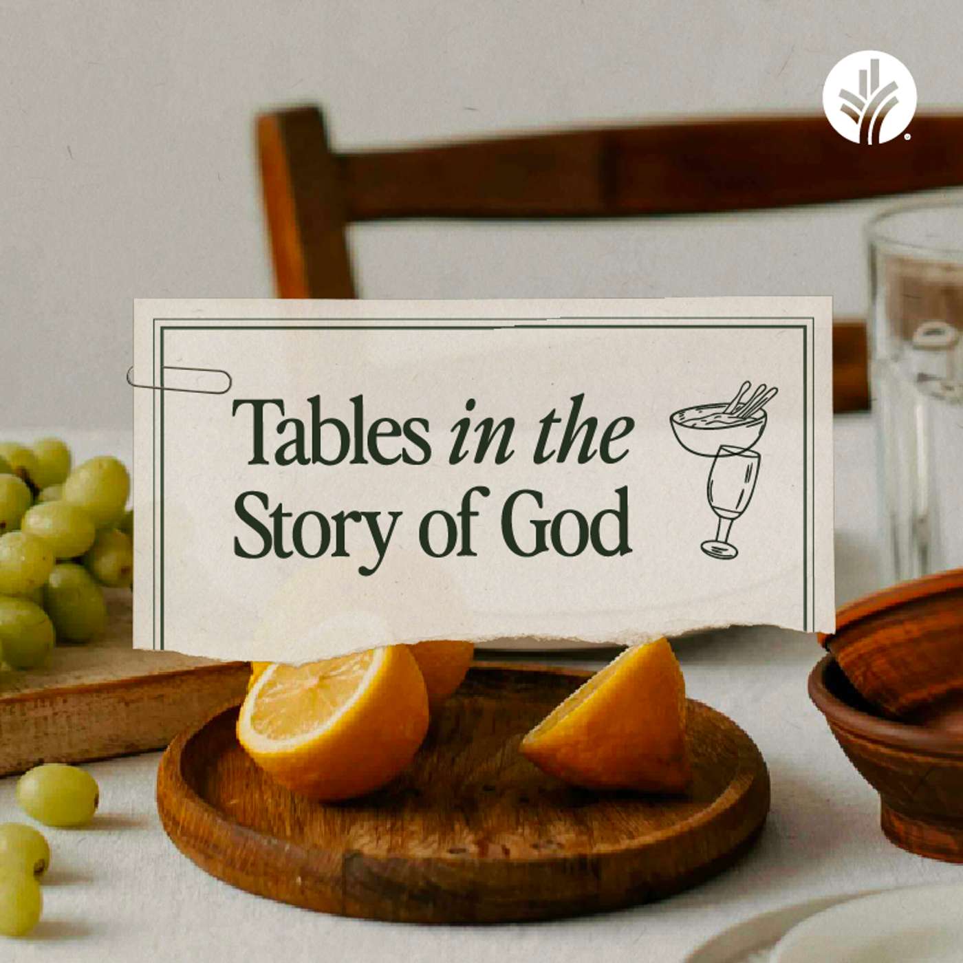 Tables in the Story of God - Week 1