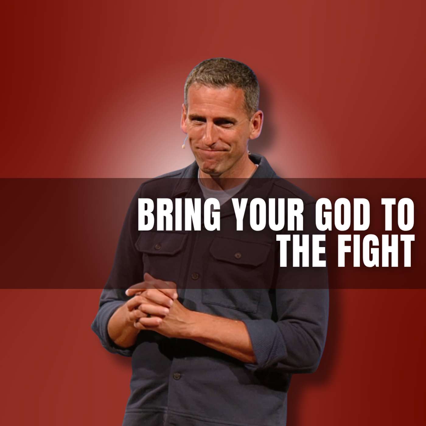 Bring Your God to the Fight (David 2 - Pastor Mike)