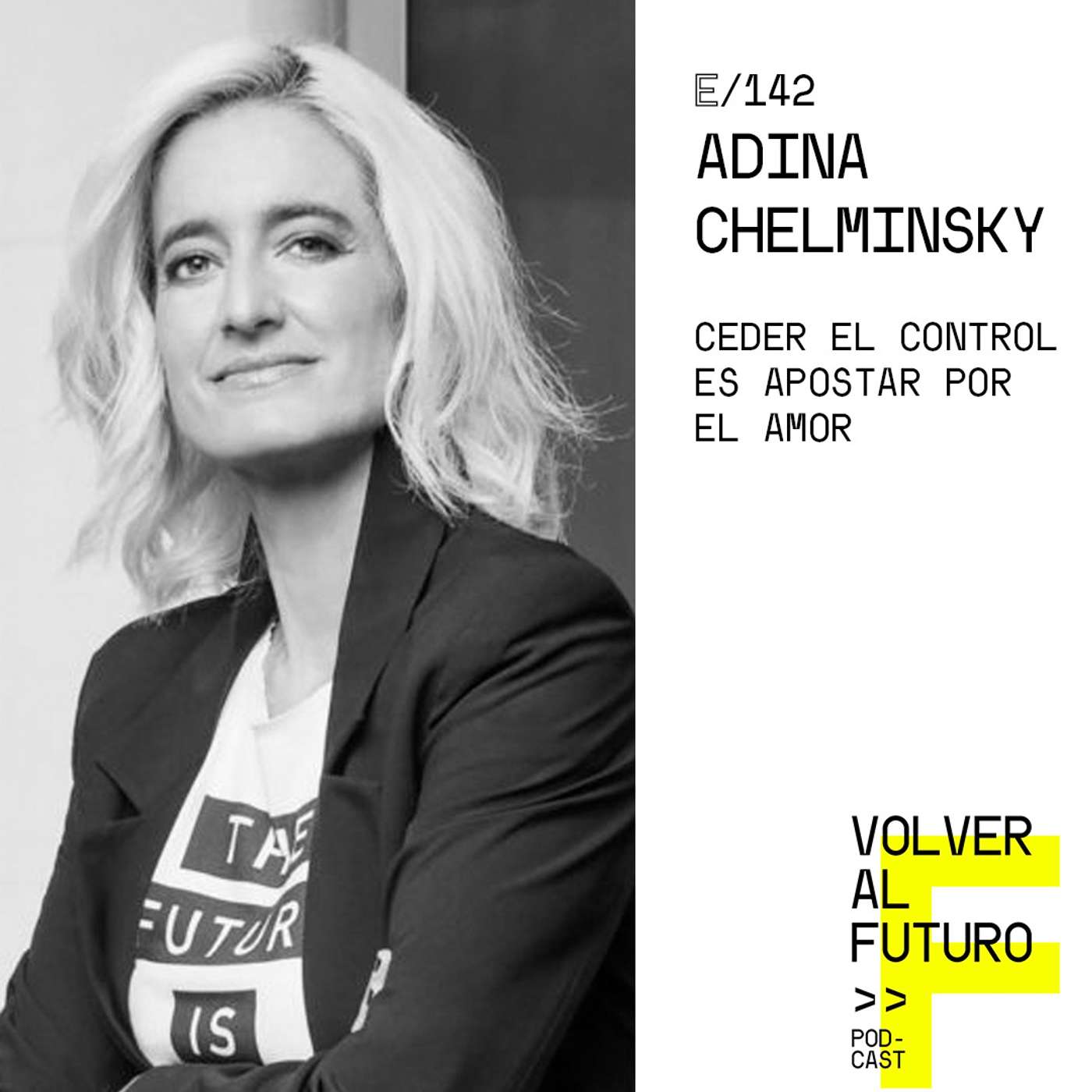 #142 Adina Chelminsky - Ceder el control es apostar por el amor episode artwork