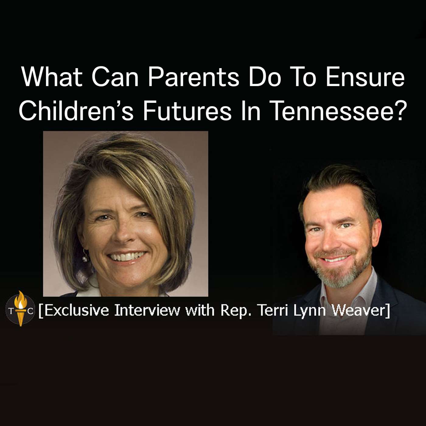 Terri Lynn Weaver: What Can Parents Do To Ensure The Success Of Children’s Futures In TN?