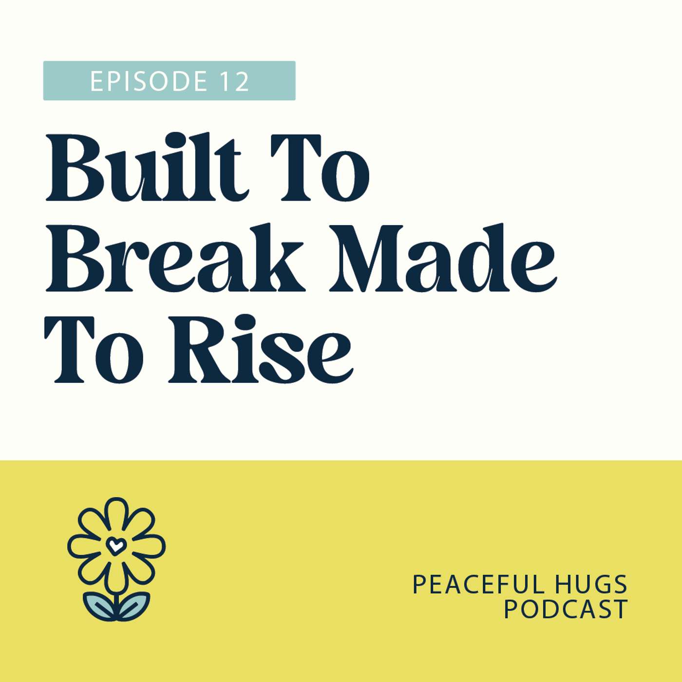 Built To Break Made to Rise episode artwork