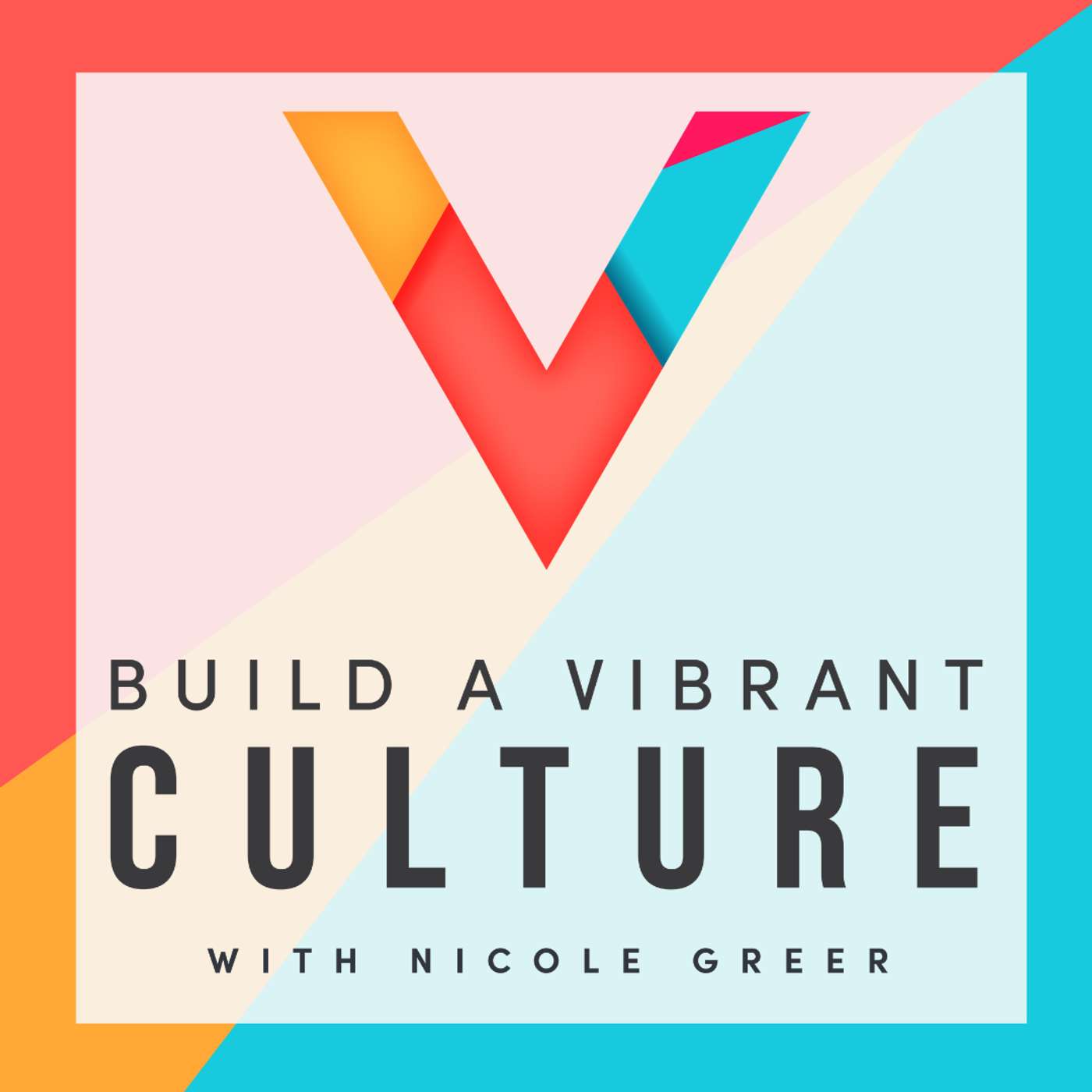 Build a Vibrant Culture Podcast