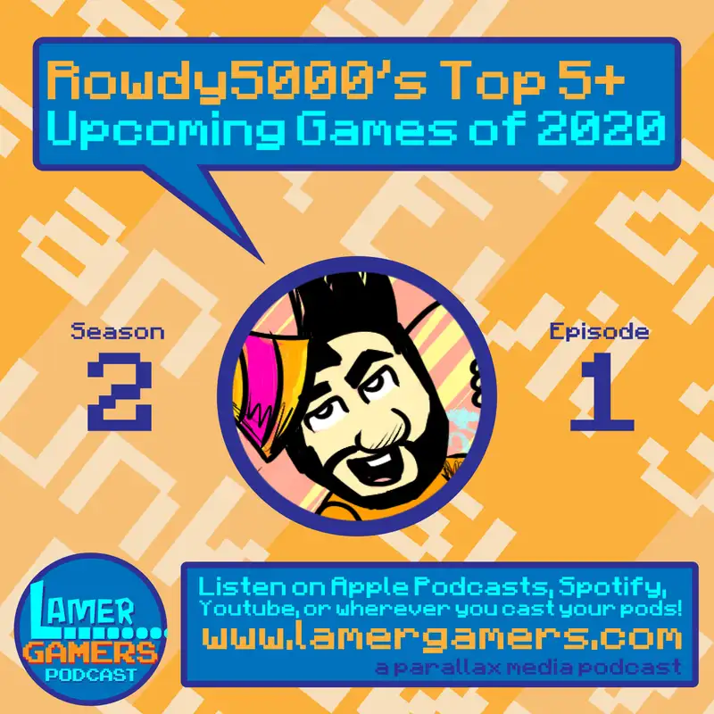Rowdy's Top 5 Upcoming Games of 2020