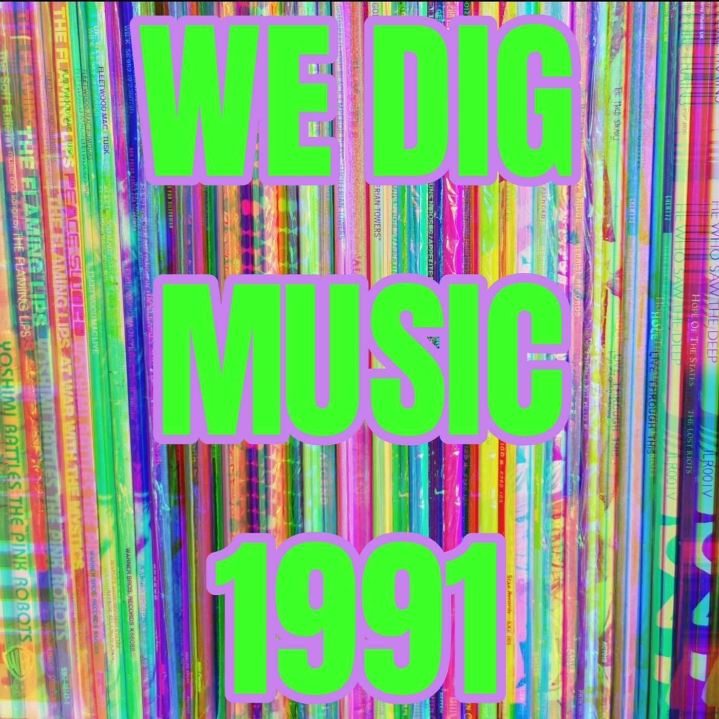 We Dig Music - Series 7 Episode 5 - Best of 1991