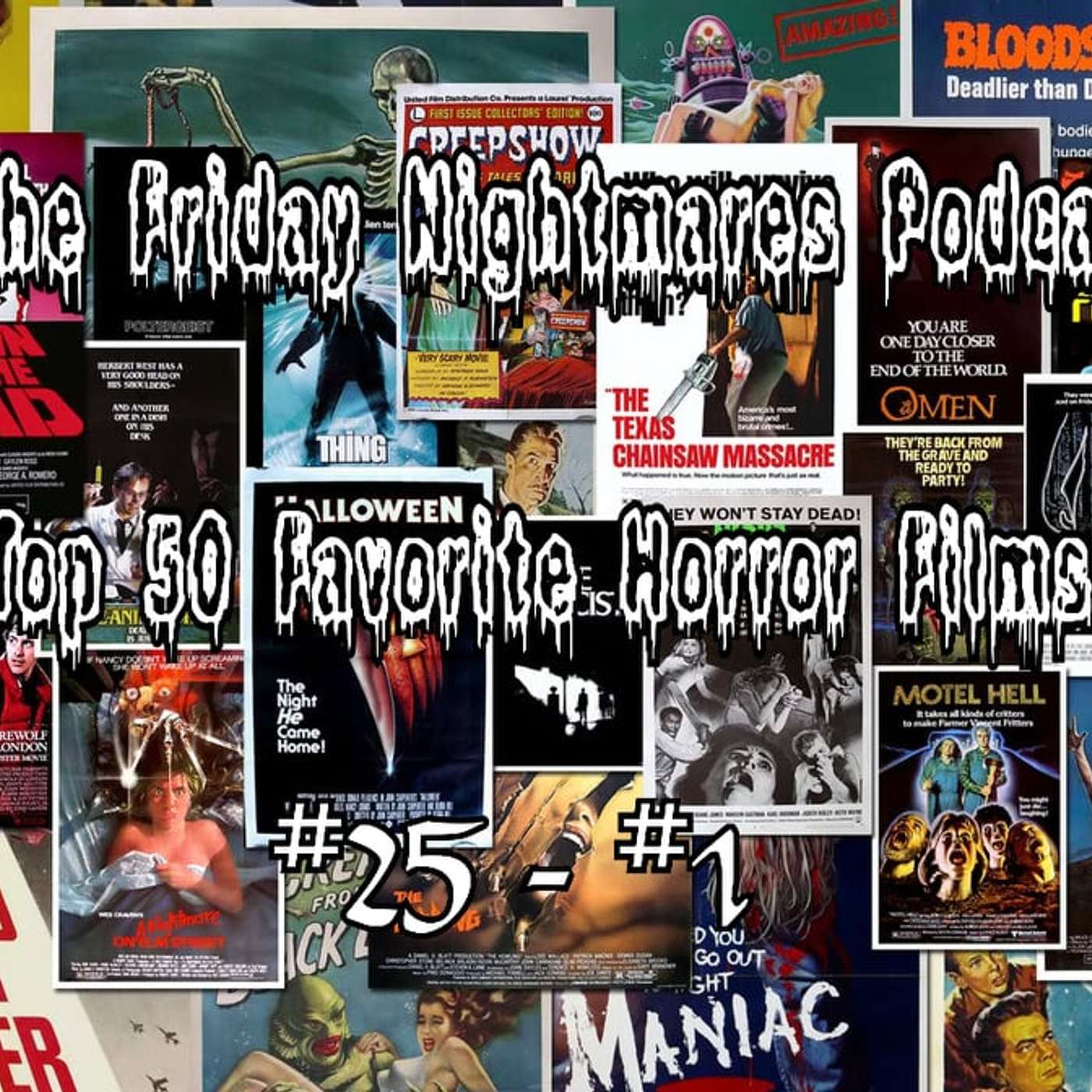 KTC Presents The Friday Nightmares Podcast: Top 50 Favorite Horror Films part 2 episode artwork