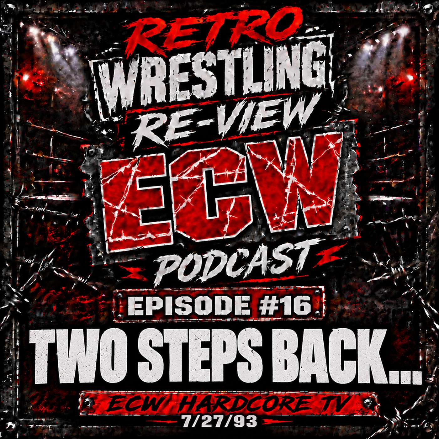 RWR ECW Podcast Ep. 16 (7/27/93) Two Steps Back.... episode artwork