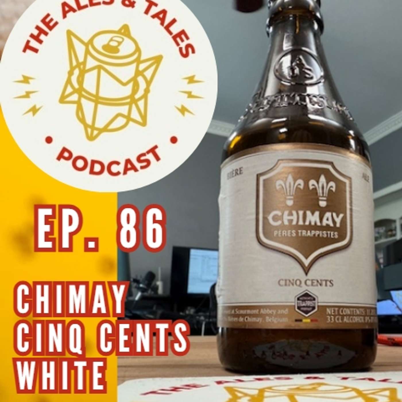 Monk Made Gold (ok…technically Blond). Chimay Cinq Cents. The Ales & Tales Podcast Ep. 86 episode artwork